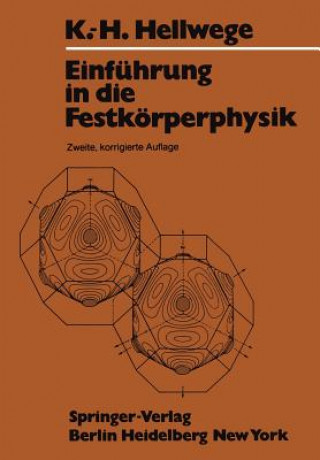 Könyv Einfuhrung in Die Festkorperphysik K. H. Hellwege
