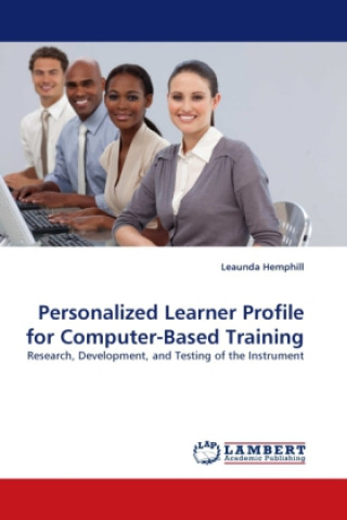 Knjiga Personalized Learner Profile for Computer-Based Training Leaunda Hemphill