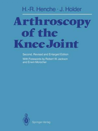 Kniha Arthroscopy of the Knee Joint Hans-Rudolf Henche