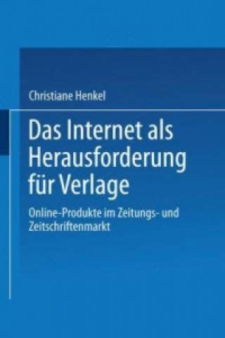 Book Das Internet als Herausforderung fur Verlage Christiane Henkel