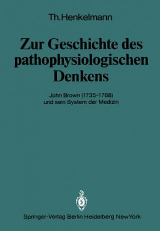 Knjiga Zur Geschichte des pathophysiologischen Denkens T. Henkelmann