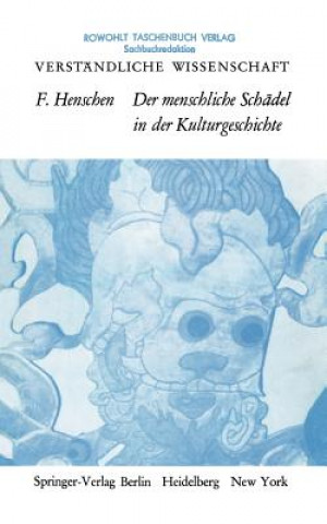 Kniha Menschliche Schadel in Der Kulturgeschichte Folke Henschen