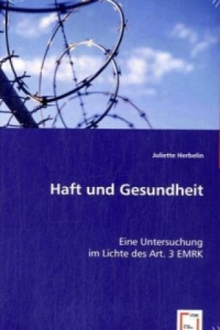 Book Haft und Gesundheit Juliette Herbelin