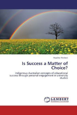 Kniha Is Success a Matter of Choice? Heather Herbert