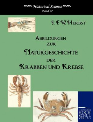 Kniha Abbildungen zur Naturgeschichte der Krabben und Krebse Johann Fr. Herbst