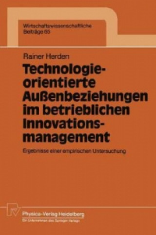 Kniha Technologieorientierte Aussenbeziehungen im Betrieblichen Innovationsmanagement Reiner Herden