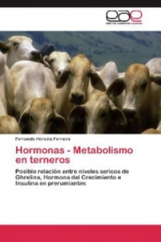 Könyv Hormonas - Metabolismo en terneros Fernando Heredia Ferreira