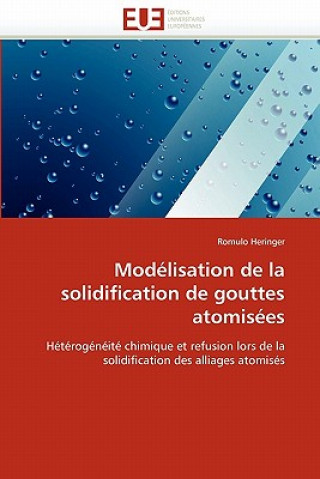 Książka Mod lisation de la Solidification de Gouttes Atomis es Romulo Heringer