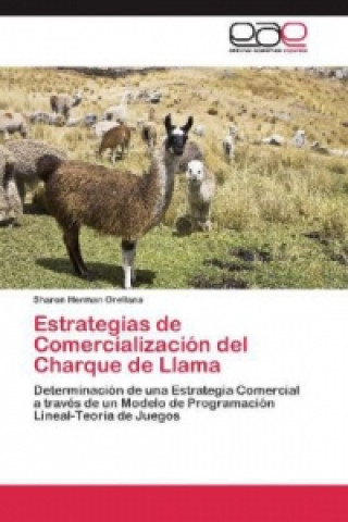 Könyv Estrategias de Comercialización del Charque de Llama Sharon Herman Orellana
