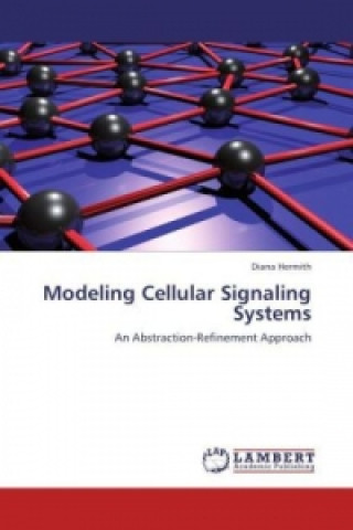 Könyv Modeling Cellular Signaling Systems Diana Hermith
