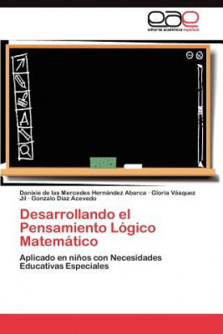 Kniha Desarrollando el Pensamiento Logico Matematico Danixie de las Mercedes Hernández Abarca