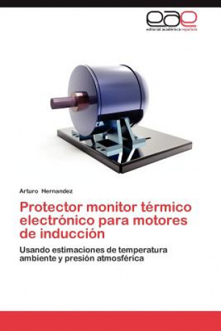 Carte Protector Monitor Termico Electronico Para Motores de Induccion Arturo Hernandez