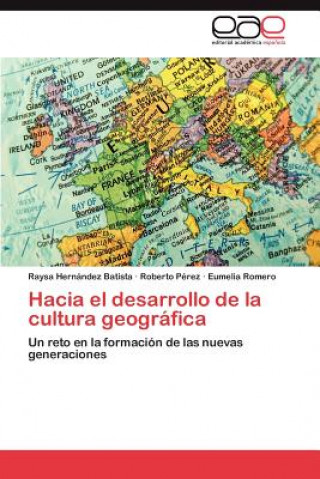 Carte Hacia El Desarrollo de La Cultura Geografica Raysa Hern Ndez Batista