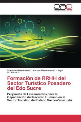 Kniha Formacion de RRHH del Sector Turistico Posadero del Edo Sucre Ysmael A Hernández L