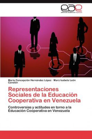 Kniha Representaciones Sociales de La Educacion Cooperativa En Venezuela María Concepción Hernández López