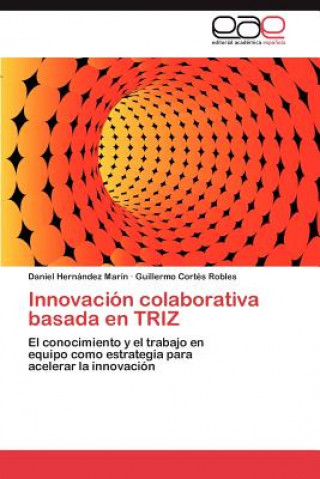 Книга Innovacion colaborativa basada en TRIZ Daniel Hernández Marín