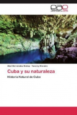 Könyv Cuba y su naturaleza Abel Hernández Muñoz