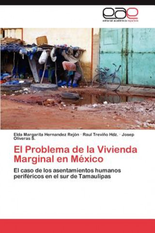 Carte Problema de la Vivienda Marginal en Mexico Elda Margarita Hernandez Rejón
