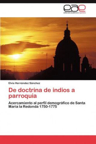 Kniha De doctrina de indios a parroquia Elvia Hernández Sánchez
