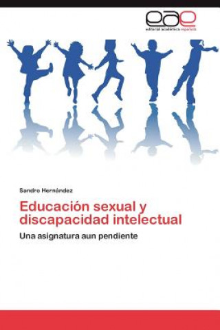 Knjiga Educacion Sexual y Discapacidad Intelectual Sandro Hernández