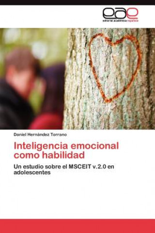 Книга Inteligencia emocional como habilidad Daniel Hern?ndez Torrano