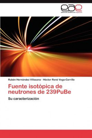 Kniha Fuente Isotopica de Neutrones de 239pube Rubén Hernández Villasana