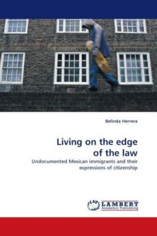 Kniha Living on the edge of the law Belinda Herrera