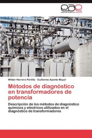 Book Metodos de diagnostico en transformadores de potencia Herrera Portilla Wilder