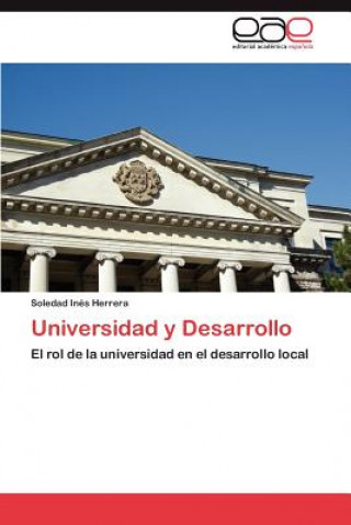 Książka Universidad y Desarrollo Soledad Inés Herrera