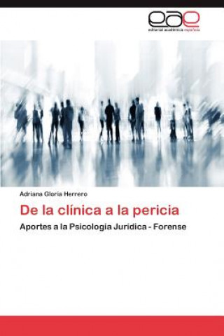 Knjiga de La Clinica a la Pericia Adriana Gloria Herrero