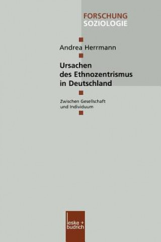 Knjiga Ursachen Des Ethnozentrismus in Deutschland Andrea Herrmann