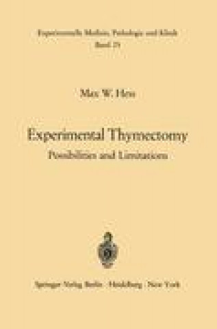 Kniha Experimental Thymectomy M. W. Hess