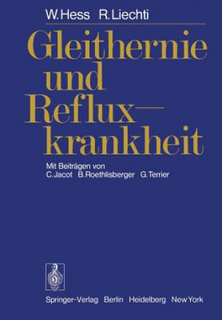 Könyv Gleithernie und Refluxkrankheit W. Hess