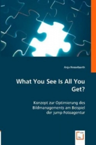 Libro What You See Is All You Get? Anja Hesselbarth