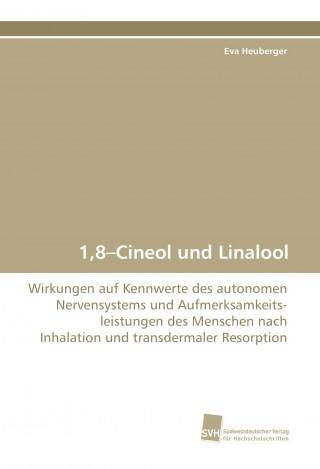 Kniha 1,8-Cineol und Linalool Eva Heuberger