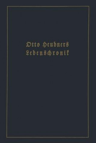 Carte Otto Heubners Lebenschronik Otto Heubner