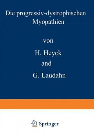 Kniha Die progressiv-dystrophischen Myopathien Hartwig Heyck