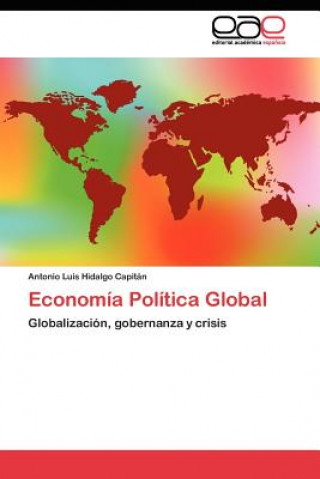 Buch Economia Politica Global Antonio Luis Hidalgo Capitán