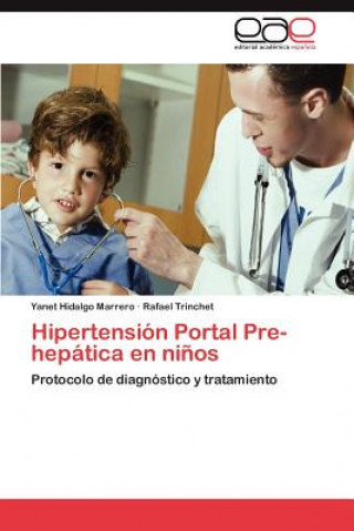 Książka Hipertension Portal Pre-Hepatica En Ninos Yanet Hidalgo Marrero