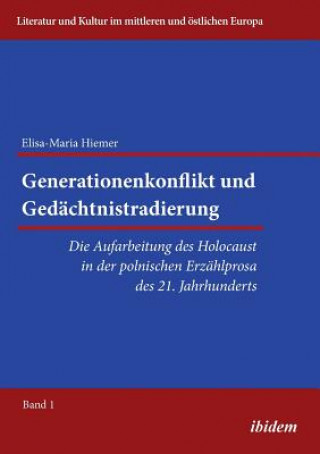 Kniha Generationenkonflikt und Ged chtnistradierung Elisa-Maria Hiemer