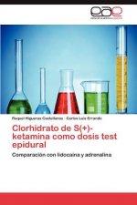 Könyv Clorhidrato de S(+)-ketamina como dosis test epidural Raquel Higueras Castellanos