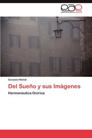 Buch Del Sueno y sus Imagenes Gonzalo Himiob