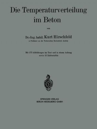 Книга Die Temperaturverteilung im Beton Kurt Hirschfeld