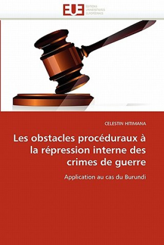 Kniha Les Obstacles Proc duraux   La R pression Interne Des Crimes de Guerre Celestin Hitimana