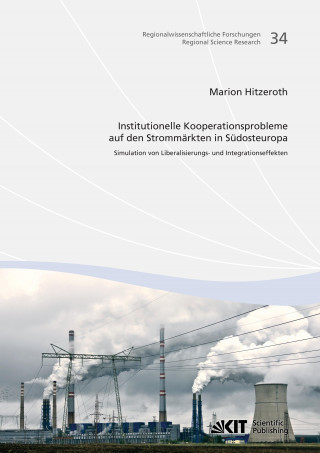 Carte Institutionelle Kooperationsprobleme auf den Strommarkten in Sudosteuropa Marion Hitzeroth