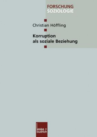 Kniha Korruption ALS Soziale Beziehung Christian Höffling