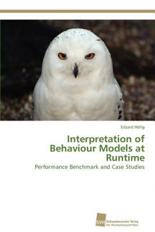 Книга Interpretation of Behaviour Models at Runtime Edzard Höfig