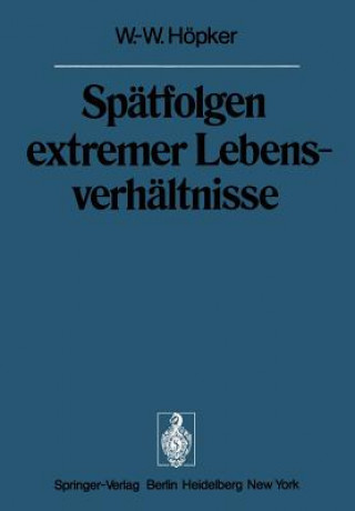 Knjiga Spätfolgen extremer Lebensverhältnisse W.-W. Höpker