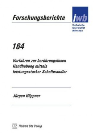 Kniha Verfahren zur berührungslosen Handhabung mittels leistungsstarker Schallwandler Jürgen Höppner