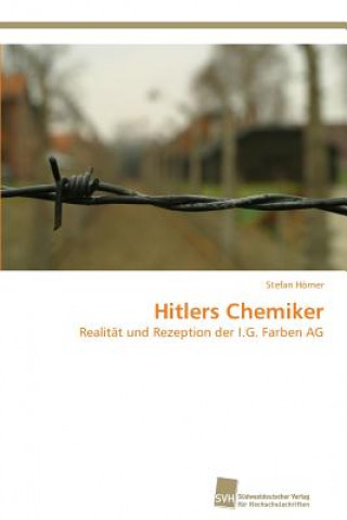 Kniha Hitlers Chemiker Stefan Hörner